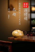 高级工艺美术师·许时娟 亲制【瓜趣壶】原矿臻品 原矿优质段泥 340cc